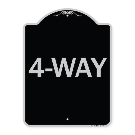 Signmission Designer Series Sign-4-Way, Black & Silver Heavy-Gauge Aluminum Sign, 24" x 18", BS-1824-24374 A-DES-BS-1824-24374